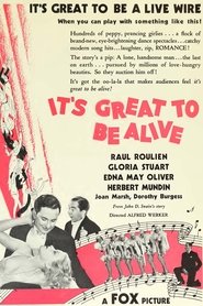 It's Great to Be Alive se film streaming