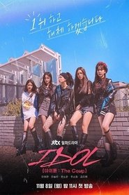 IDOL: The Coup Season 1 Episode 12 مترجمة والأخيرة