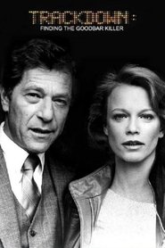 Trackdown: Finding the Goodbar Killer (1983) Trackdown: Finding the Goodbar Killer (1983)