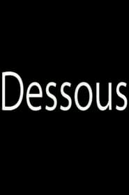 Dessous