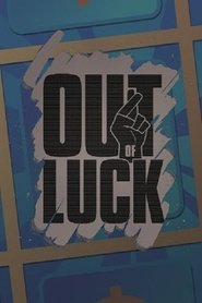 Out of Luck