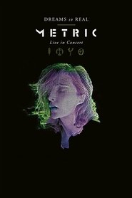 Metric: Dreams So Real Metric: Dreams So Real