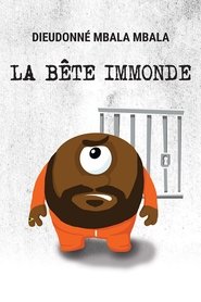 Dieudonné - La Bête immonde (2014) Dieudonné - La Bête immonde (2014)