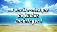 Counterattack! Lucius Endbringer! (1)