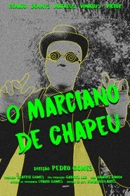 O Marciano de Chapéu (2024) O Marciano de Chapéu (2024)