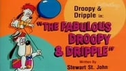 The Fabulous Droopy & Dripple