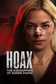 مشاهدة فيلم Hoax: The Kidnapping of Sherri Papini 2023 مترجم