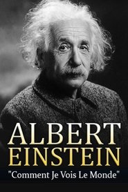 Albert Einstein - Comment je vois le Monde (1991) Albert Einstein - Comment je vois le Monde (1991)