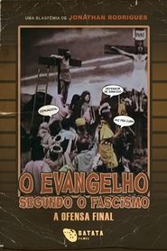 O Evangelho Segundo o Fascismo - A Ofensa Final