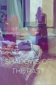 Shadows of the Past (2024) Shadows of the Past (2024)
