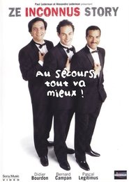 Les Inconnus - Au secours… Tout va mieux ! (1990) Les Inconnus - Au secours… Tout va mieux ! (1990)