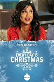 Watch Every Day is Christmas (2018)
