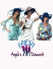 Angeli e diamanti Season 1