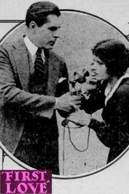 First Love (1921) First Love (1921)