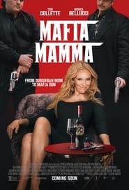مشاهدة فيلم Mafia Mamma 2023 مترجم – مدبلج