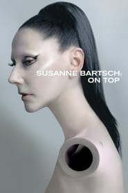 Susanne Bartsch: On Top (2017) Susanne Bartsch: On Top (2017)