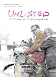 Unlisted: A Story of Schizophrenia (2010) Unlisted: A Story of Schizophrenia (2010)