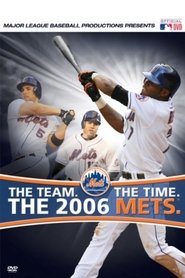 The Team. The Time. The 2006 Mets (2007) The Team. The Time. The 2006 Mets (2007)