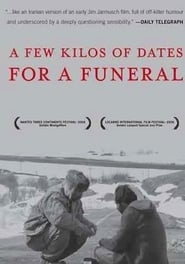 A Few Kilos of Dates for a Funeral HD films downloaden
