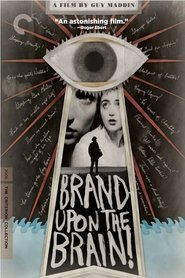 Brand Upon the Brain! A Remembrance in 12 Chapters Film in Streaming Gratis in Italian