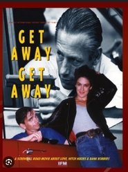 Get Away, Get Away (1993) Get Away, Get Away (1993)