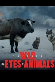 War Through the Eyes of Animals (1970) War Through the Eyes of Animals (1970)