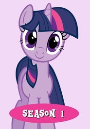 My Little Pony: Friendship Is Magic Season 1 My Little Pony: Friendship Is Magic Season 1