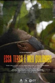 Essa Terra é o Meu Quilombo (2023) Essa Terra é o Meu Quilombo (2023)