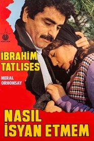 Nasıl İsyan Etmem (1982) Nasıl İsyan Etmem (1982)