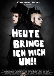 Heute bringe ich mich um!! Film en Streaming