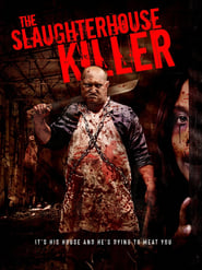 مشاهدة فيلم The Slaughterhouse Killer 2020 مترجم