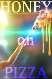 Honey on Pizza (2025) Honey on Pizza (2025)