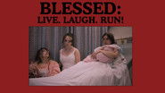 Blessed: Live, Laugh,Run!