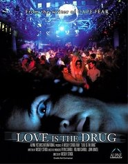 Love is the Drug Film in Streaming Gratis in Italian