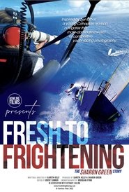 Fresh to Frightening - The Sharon Green Story (2022) Fresh to Frightening - The Sharon Green Story (2022)