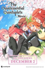 مشاهدة الأنمي The Quintessential Quintuplets Movie 2022 مترجم