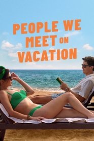 People We Meet on Vacation (2026) People We Meet on Vacation (2026)