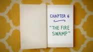 Chapter Six: The Fire Swamp