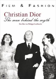 Christian Dior: The Man Behind the Myth (2005) Christian Dior: The Man Behind the Myth (2005)