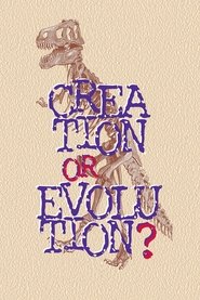 Creation or Evolution? (1996) Creation or Evolution? (1996)