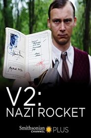 V2: Nazi Rocket (2016) V2: Nazi Rocket (2016)