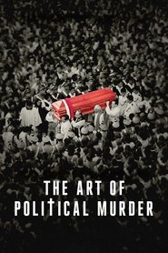 The Art of Political Murder 