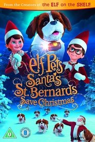 Elf Pets: Santa's St. Bernards Save Christmas