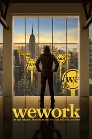 مشاهدة فيلم WeWork: or The Making and Breaking of a $47 Billion Unicorn 2021 مباشر اونلاين