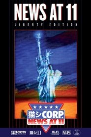 NEWS AT 11: LIBERTY EDITION (2021) NEWS AT 11: LIBERTY EDITION (2021)