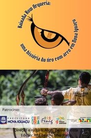 Baixada Bow Arqueria: uma história do tiro com arco em Nova Iguaçu (2024) Baixada Bow Arqueria: uma história do tiro com arco em Nova Iguaçu (2024)