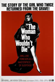 Laste The Woman Who Wouldn't Die streaming film