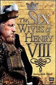 The Six Wives of Henry VIII