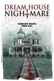 Dream House Nightmare (2017) Dream House Nightmare (2017)