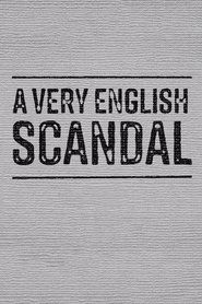 A Very English Scandal A Very English Scandal
